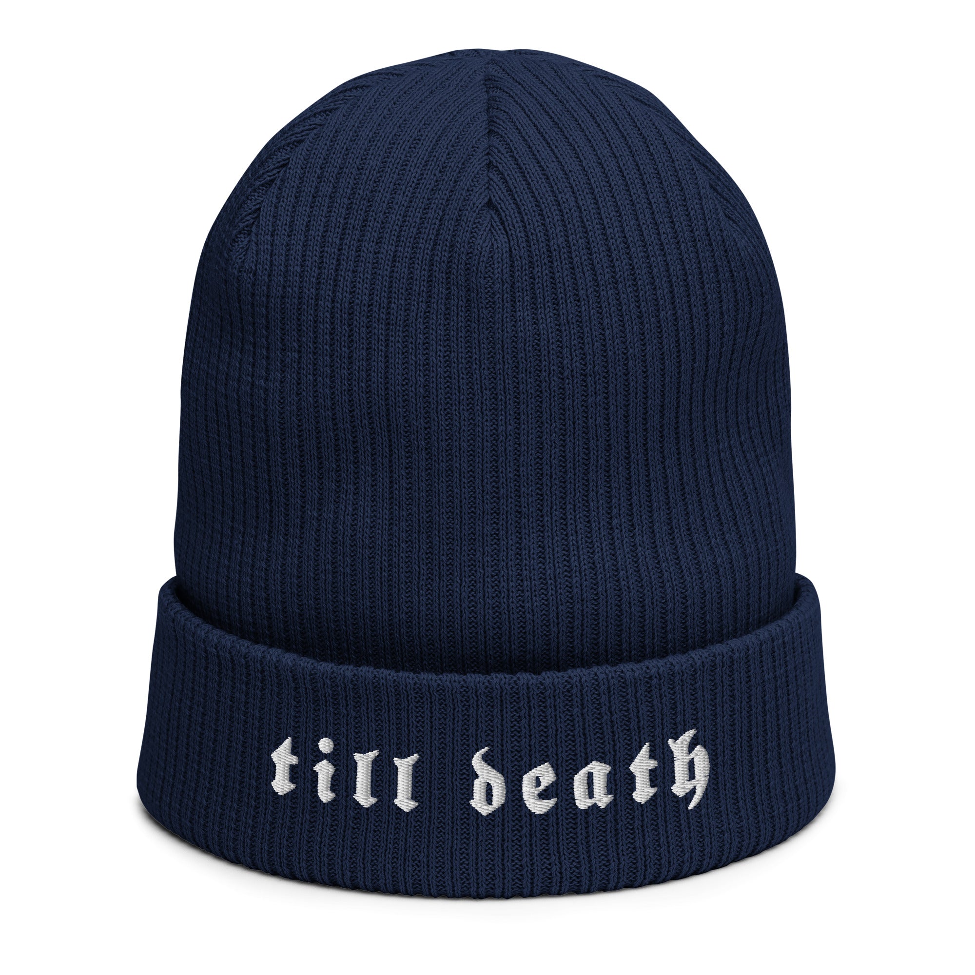 Till Death Organic ribbed beanie